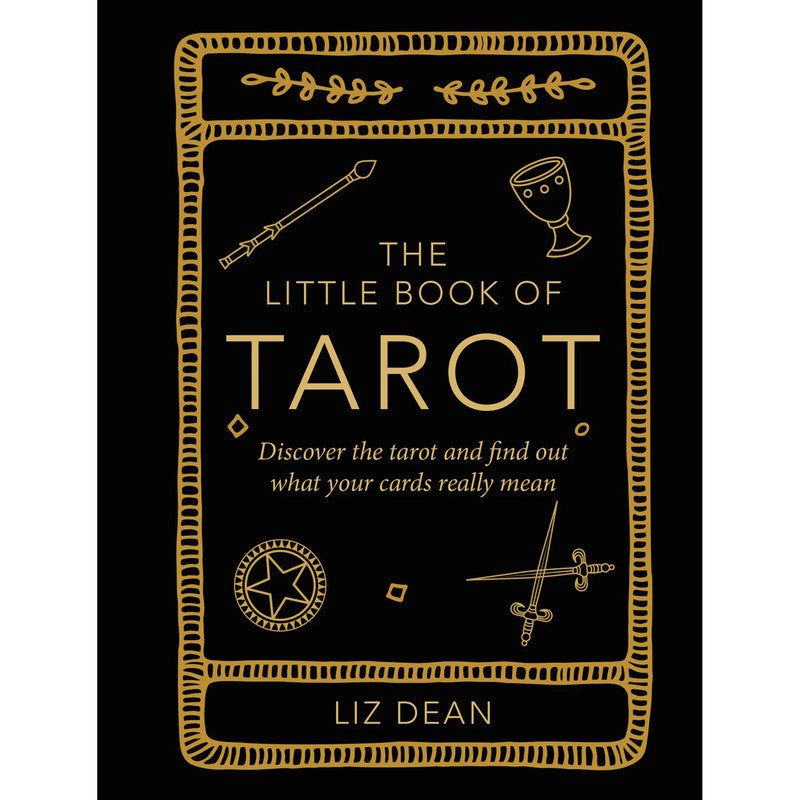 The Little Book Of Tarot - Liz Dean