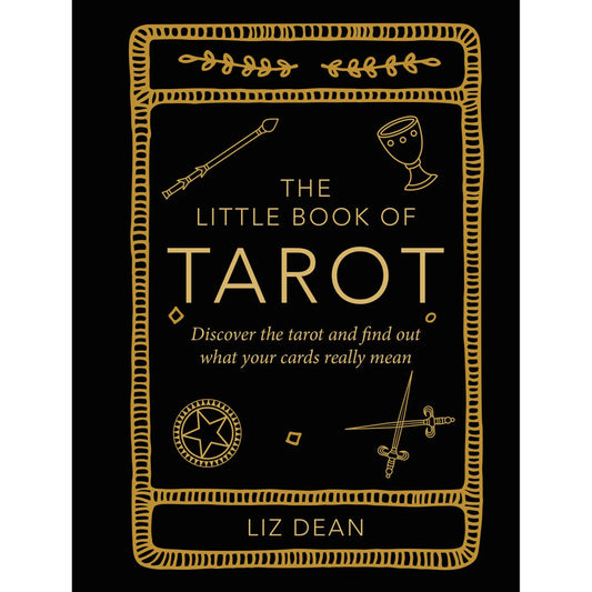 The Little Book Of Tarot - Liz Dean